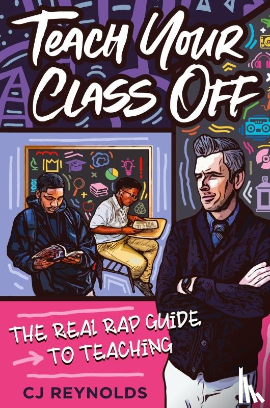 Reynolds, Cj - Teach Your Class Off