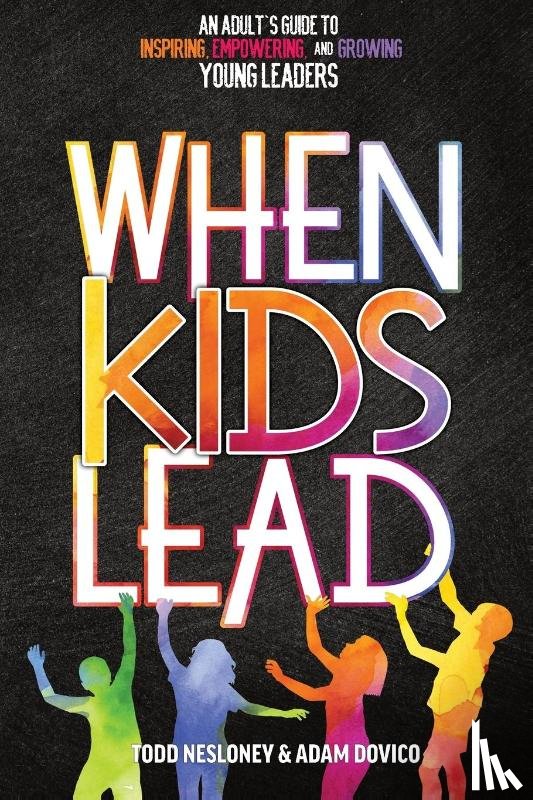 Nesloney, Todd, Dovico, Adam - When Kids Lead