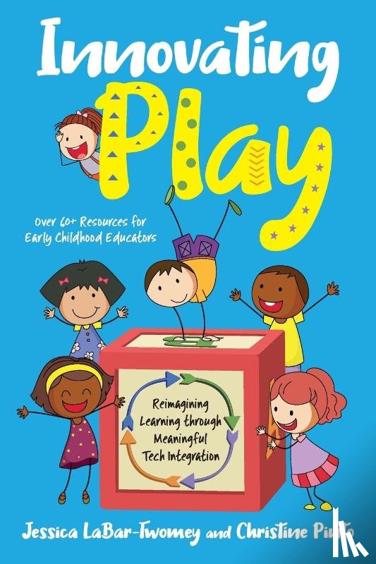 Labar-Twomey, Jessica, Pinto, Christine - Innovating Play
