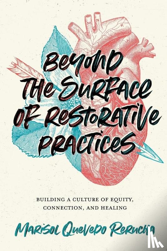 Rerucha, Marisol Quevedo - Beyond the Surface of Restorative Practices