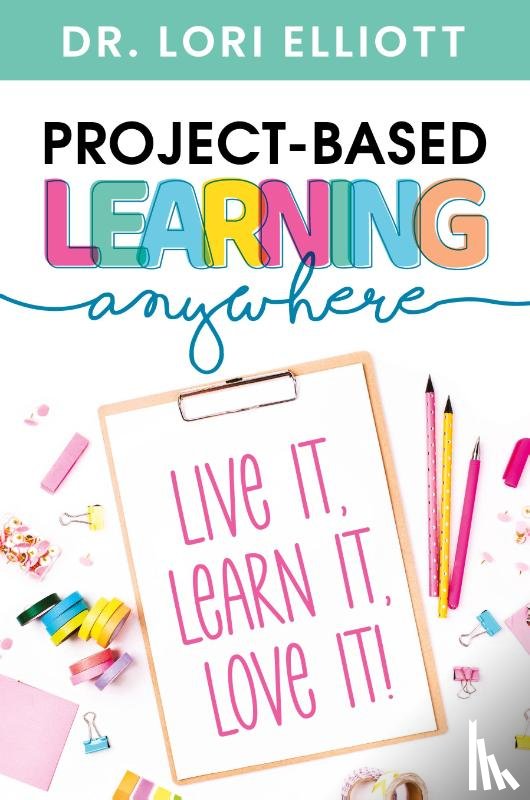 Elliott, Lori - Project-Based Learning Anywhere