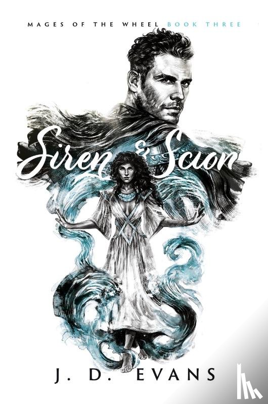 Evans, J D - Siren & Scion