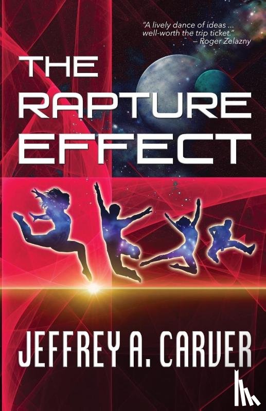 Carver, Jeffrey A. - The Rapture Effect