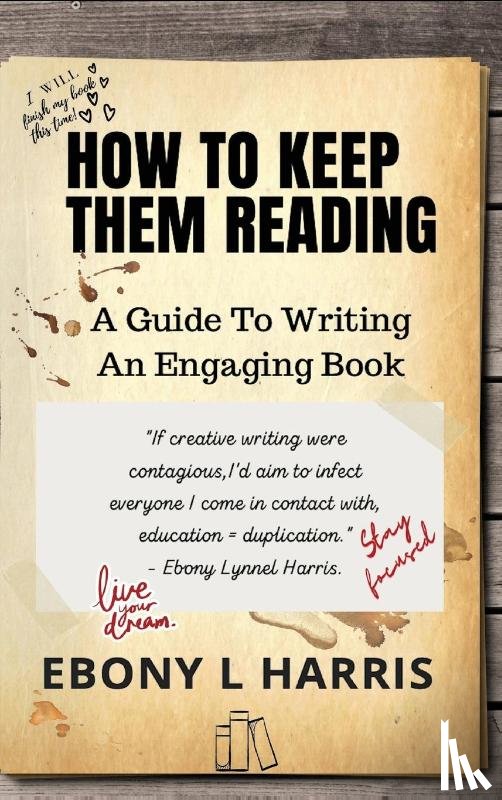Harris, Ebony L - How to Keep Them Reading