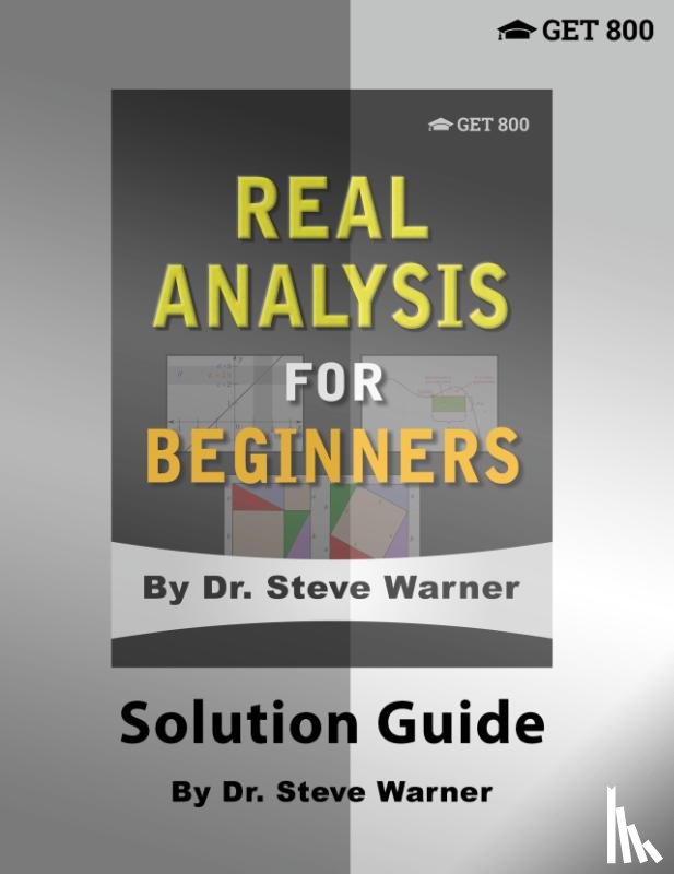 Warner, Steve - Real Analysis for Beginners - Solution Guide