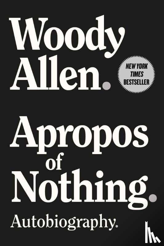 Allen, Woody - Apropos of Nothing