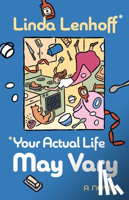 Lenhoff, Linda - *Your Actual Life May Vary