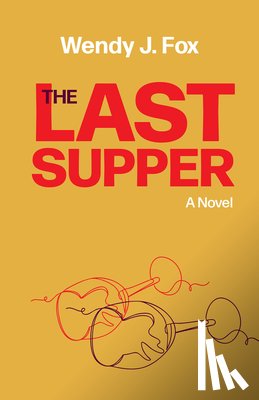 Fox, Wendy J. - The Last Supper