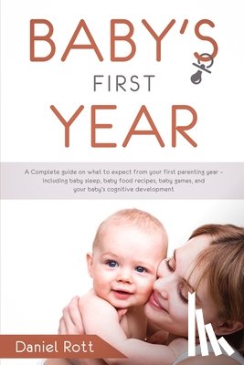Rott, Daniel - Baby's First Year