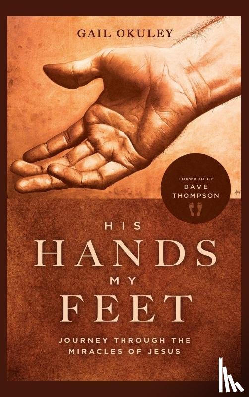 Okuley, Gail - His Hands My Feet