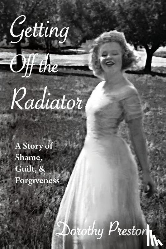 Preston, Dorothy - Getting Off the Radiator