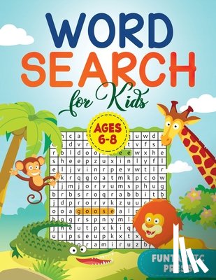 Press, Funtartic - Word Search for Kids Ages 6-8