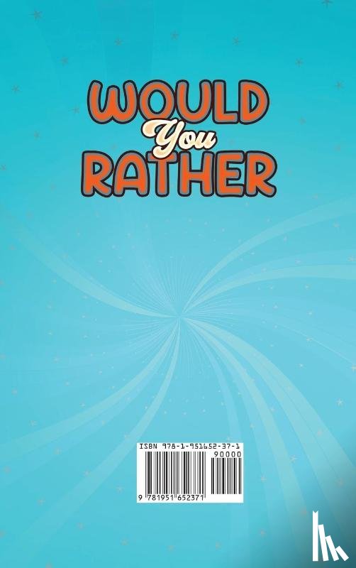 Publishing, Witty - Would You Rather Game Book For Kids Ages 6-12