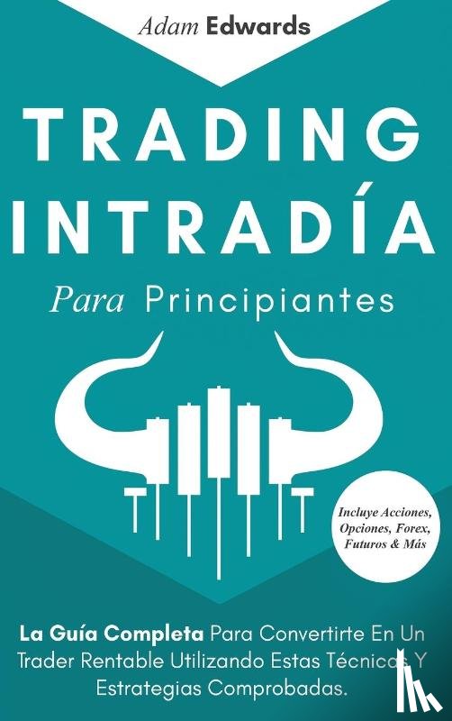 Edwards, Adam - Trading Intradia Para Principiantes