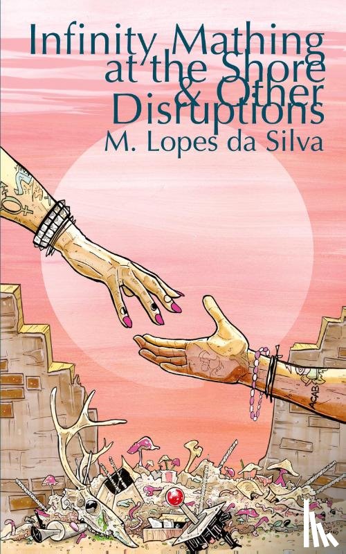 Lopes Da Silva, M - Infinity Mathing at the Shore & Other Disruptions