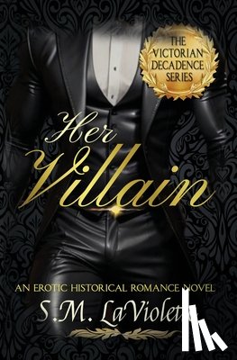 Spencer, Minerva, LaViolette, S. M. - Her Villain