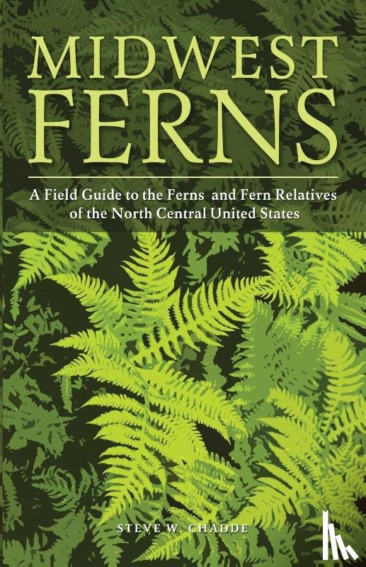 Chadde, Steve W. - Midwest Ferns