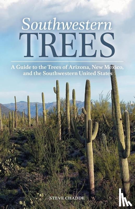 Chadde, Steve W. - Southwestern Trees
