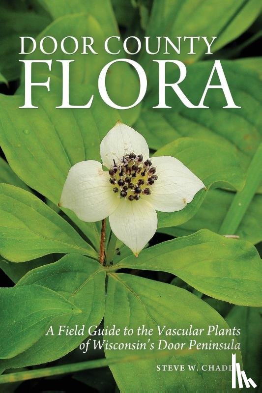 Chadde, Steve W. - Door County Flora