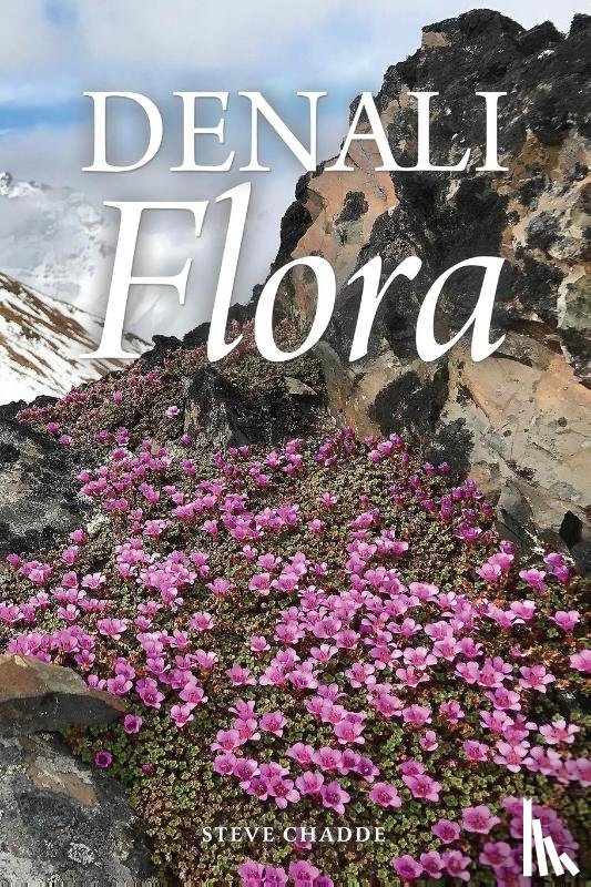 Chadde, Steve W - Denali Flora