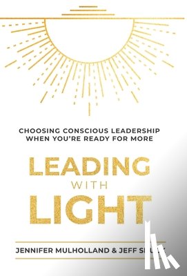Mulholland, Jennifer - Leading with Light