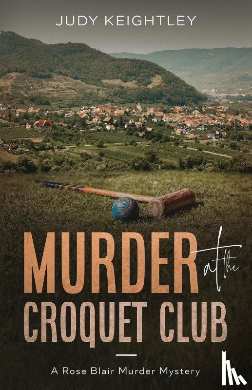 Keightley, Judy - Murder at the Croquet Club