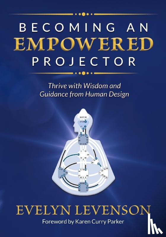 Levenson, Evelyn - Becoming an Empowered Projector