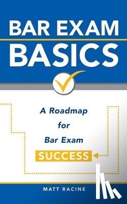 Racine, Matt - Bar Exam Basics