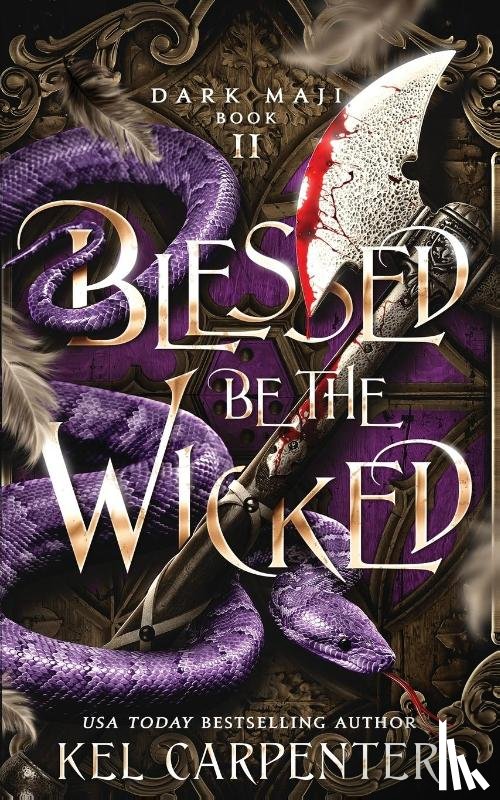 Carpenter, Kel - Blessed be the Wicked