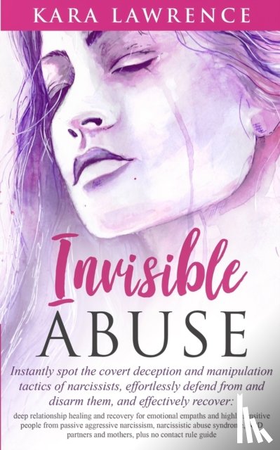 Lawrence, Kara - Invisible Abuse