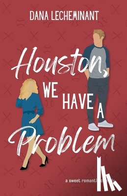 Lecheminant - Houston, We Have a Problem