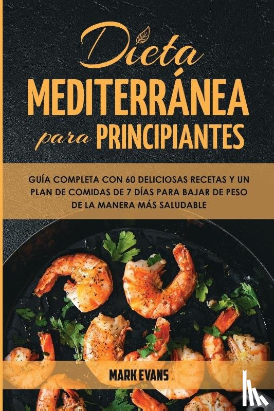 Evans, Mark - Dieta Mediterranea Para Principiantes
