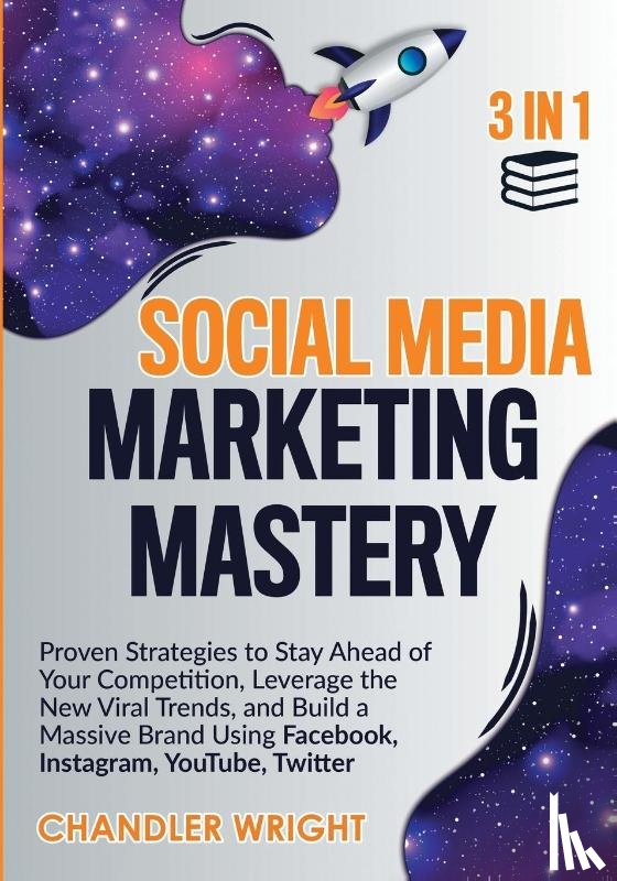 Wright, Chandler - Social Media Marketing Mastery