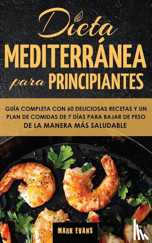 Evans, Mark - Dieta Mediterranea Para Principiantes