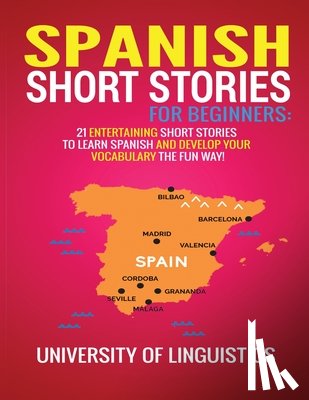Linguistics, University of - Spanish Short Stories for Beginners