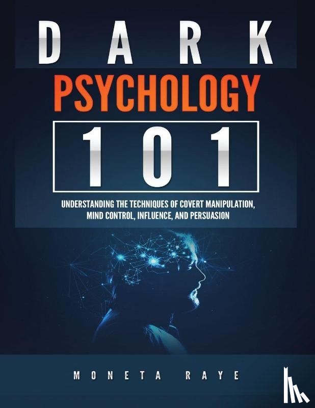 Raye, Moneta - Dark Psychology 101