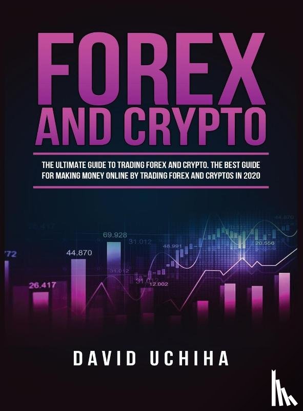 Uchiha, David - Forex and Cryptocurrency