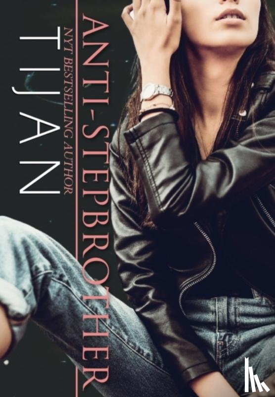 Tijan - Anti-Stepbrother (Hardcover)