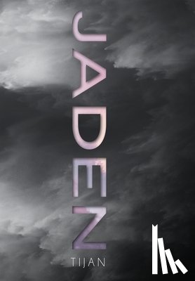 Tijan - Jaden (Jaded Series Book 3 Hardcover)