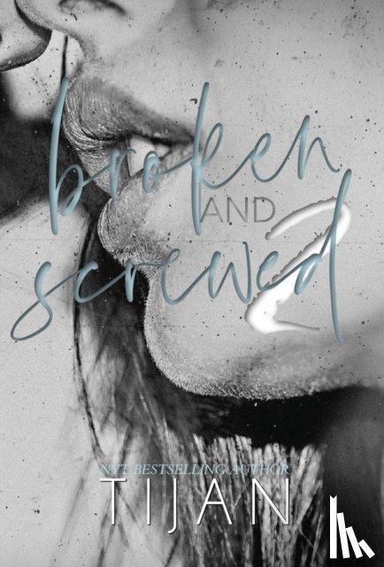 Tijan - Broken & Screwed 2 (Hardcover)