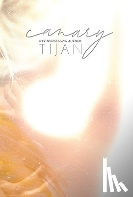Tijan - Canary (Hardcover)