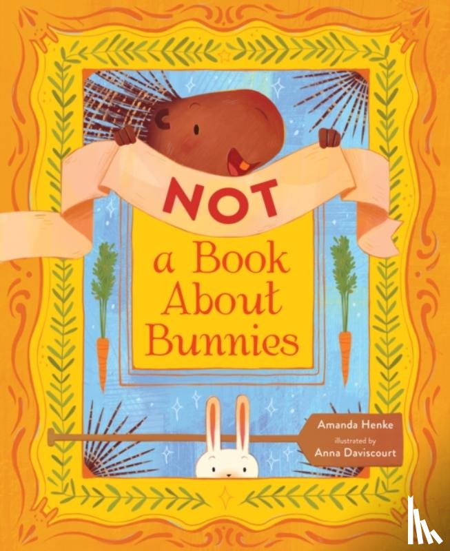 Henke, Amanda - Not a Book About Bunnies
