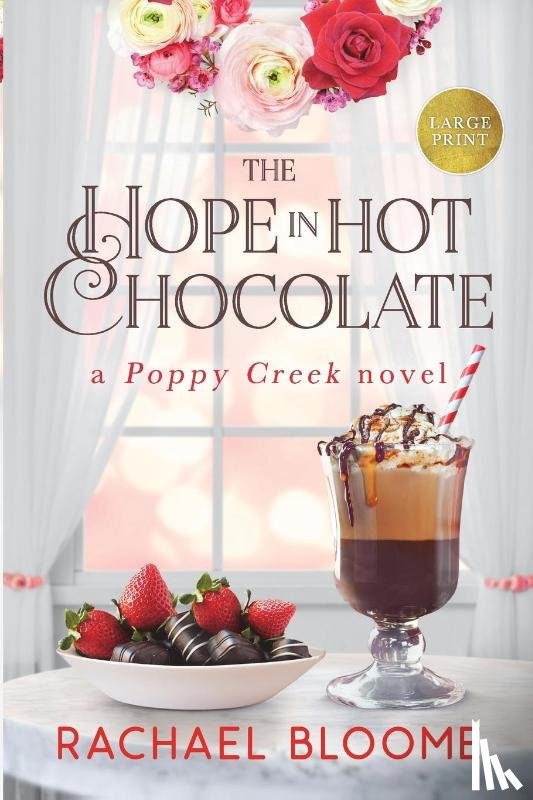 Bloome, Rachael - The Hope in Hot Chocolate