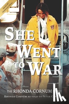 Copeland, Peter - She Went to War: The Rhonda Cornum Story