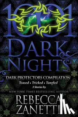 Zanetti, Rebecca - Dark Protectors Compilation: 3 Stories by Rebecca Zanetti