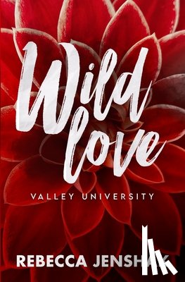 Jenshak, Rebecca - Wild Love - Valley University