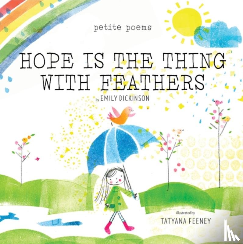 Dickinson, Emily - Hope Is the Thing with Feathers (Petite Poems)