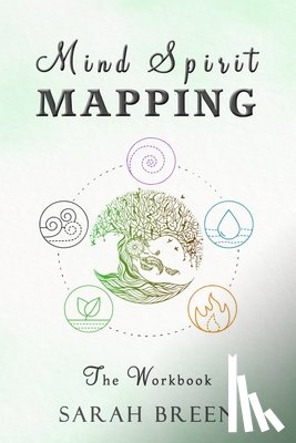 Breen, Sarah - Mind Spirit Mapping: The Workbook