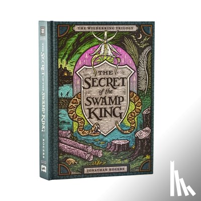 Rogers, Jonathan - The Secret of the Swamp King