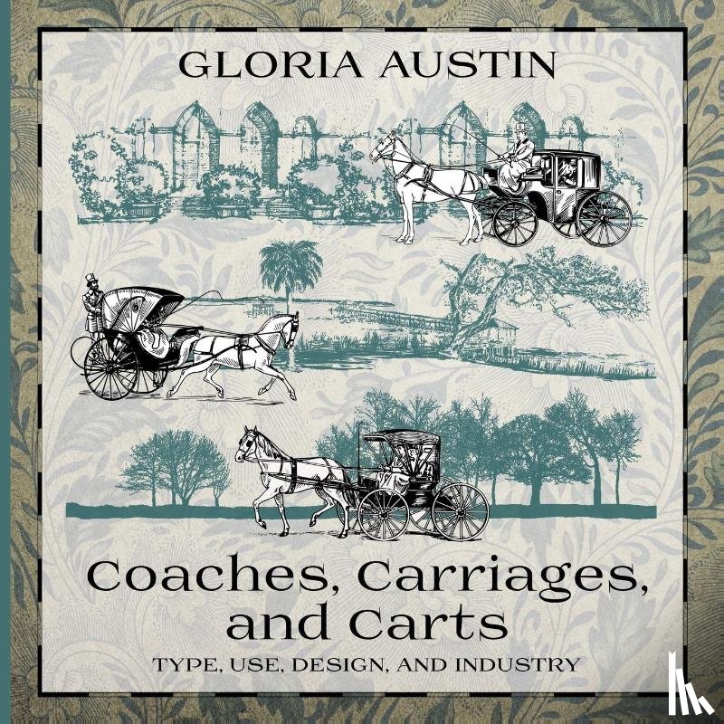 Austin, Gloria - Coaches, Carriages, and Carts